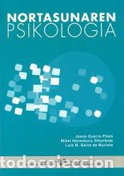 Libros: Nortasunaren Psikologia - S&aacute;inz de Murieta, Luis Mar&iacute;a; Haranburu Oiharbide, Mikel; Guerra Plaza,