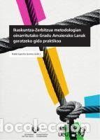Libros: Ikaskuntza-Zerbitzua metodologian oinarritutako Gradu Amaierako Lanak garatzeko gida praktikoa -