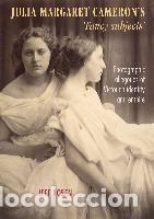 Libri: Julia Margaret Camerons Fancy Subjects: Photographic Allegories of Victorian Identity and Empire