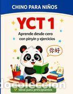 Libri: Chino para ni&ntilde;os (YCT 1). Aprende chino desde cero con pinyin, vocabulario y ejercicios divertidos: