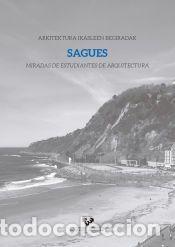 Libros: Sagues. Arkitektura ikasleen begiradak &ndash; Miradas de estudiantes de arquitectura - Universidad del