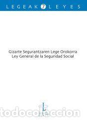 Libros: Gizarte Segurantzaren Lege Orokorra. Ley General de la Seguridad Social - Bengoetxea Alkorta, Aitor