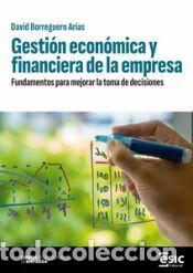 Libros: GESTI&Oacute;N ECON&Oacute;MICA Y FINANCIERA DE LA EMPRESA - Borreguero Arias, David