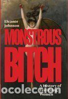 Libros: Monstrous Bitch: A History of Terrifying Women - Johnson, Eleanor