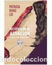 Libros: Historia de la Acuaci&oacute;n - Rivas Lis, Patricia