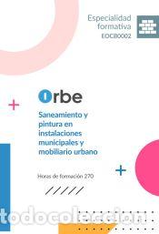 Libros: EOCB0002. Saneamiento y pintura en instalaciones municipales y mobiliario urbano - Orbe