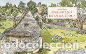 Libros: UNA GRANJA DE OTRA EPOCA - DUMAS PHILIPPE