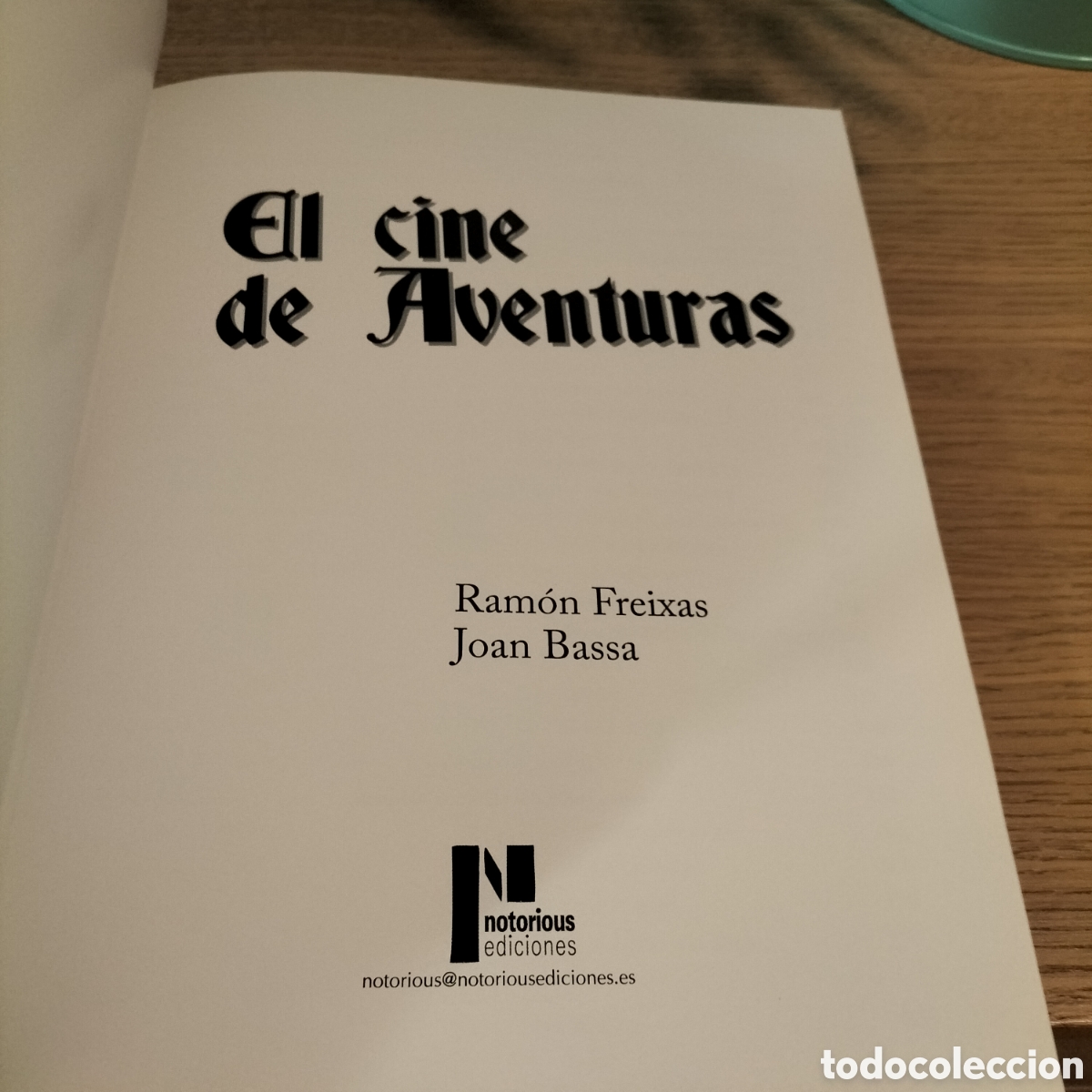 Libros: EL CINE DE AVENTURAS - NOTORIUS EDICIONES - COMPLETAMENTE NUEVO - Foto 4