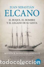 Libros: Juan Sebasti&aacute;n Elcano - Agust&iacute;n R. Rodr&iacute;guez Gonz&aacute;lez