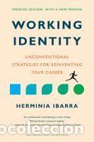 Libros: Working Identity, Updated Edition, with a New Preface: Unconventional Strategies for Reinventing