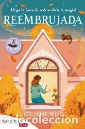 Libri: Reembrujada - Wood, Lucy Jane