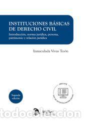 Libri: INSTITUCIONES BASICAS DE DERECHO CIVIL INTRODUCCION NORMA 2 - INMACULADA VIVAS TESON