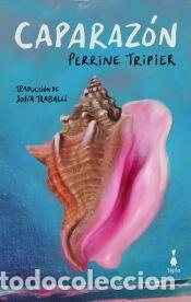 Libros: Caparaz&oacute;n - Tripier, Perrine