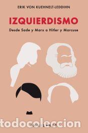 Libros: Izquierdismo - von Kuehnelt-Leddihn, Erik