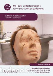 Libros: Restauraci&oacute;n y reconstrucci&oacute;n en cad&aacute;veres. SANP0108 - Tanatopraxia - Navarro Ram&iacute;rez, Antonio;