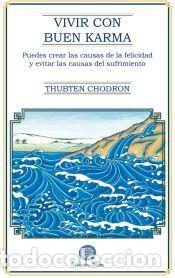 Libros: Vivir con buen Karma - Thubten Chodron