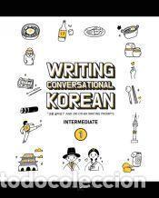 Libros: Writing Conversational Korean - Chelsea Guerra,Katarina Pollock,YuJin Kim