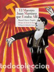 Libros: El maestro Juan Mart&iacute;nez que estaba all&iacute; - Chaves Nogales, Manuel