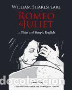 Libros: Romeo and Juliet in Plain and Simple English: (A Modern Translation and the Original Version) -
