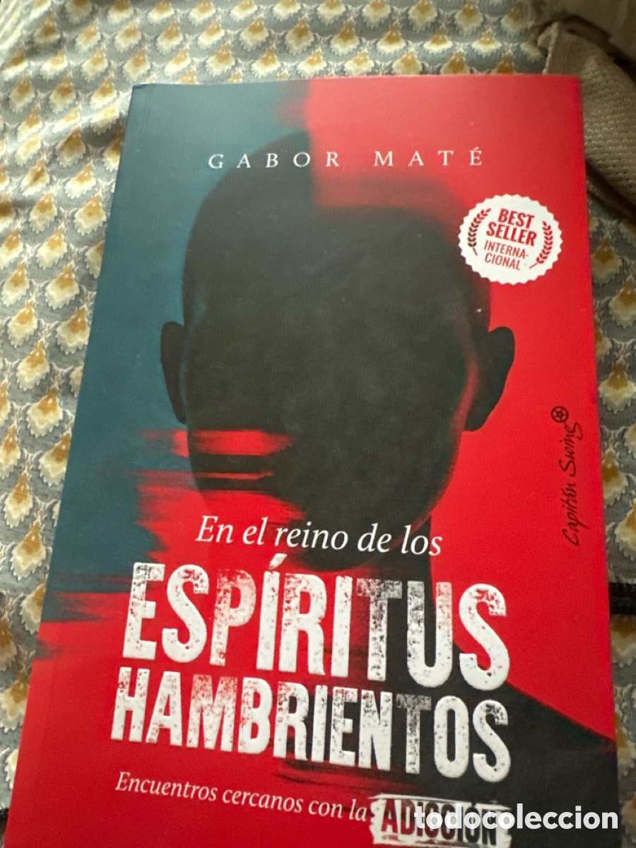 Libros: EN EL REINO DE LOS ESP&Iacute;RITUS HAMBRIENTOS - Gabor Mat&eacute;