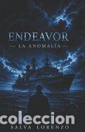 Libros: Endeavor: La anomal&iacute;a - Lorenzo, Salva