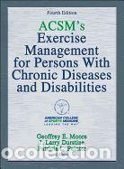 Libros: ACSMs Exercise Management for Persons With Chronic Diseases and Disabilities, 4E - American