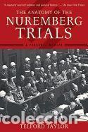 Libros: The Anatomy of the Nuremberg Trials: A Personal Memoir - Taylor, Telford