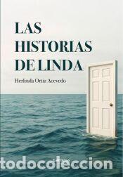 Libros: Las historias de Linda - Ortiz Acevedo, Herlinda