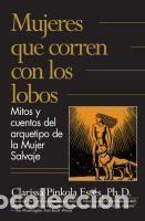 Libros: Mujeres Que Corren Con Los Lobos / Women Who Run with the Wolves - Est&eacute;s, Clarissa Pinkola
