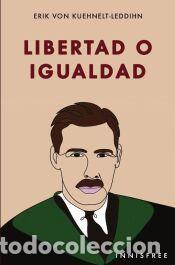 Libros: Libertad o igualdad - von Kuehnelt-Leddihn, Erik