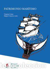 Libros: Patrimonio mar&iacute;timo - Miguel Cisneros Cunchillos (coord.) ; Virginia Cu&ntilde;at Ciscar (coord.)