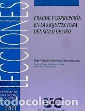Libros: Fraude y corrupci&oacute;n en la arquitectura del Siglo de Oro () - Miguel &Aacute;ngel Aramburu-Zabala Higuera