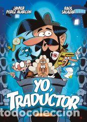 Libros: Yo, traductor - P&eacute;rez Alarc&oacute;n, Javier