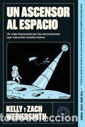 Libros: Un ascensor al espacio - Weinersmith, Zach; Weinersmith, Kelly - Foto 1