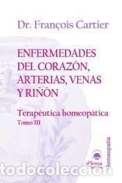 Libros: ENFERMEDADES DEL CORAZ&Oacute;N, ARTERIAS, VENAS Y RI&Ntilde;&Oacute;N - Francois Cartier