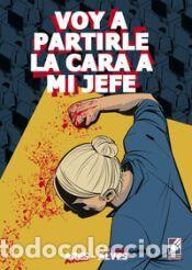 Libros: VOY A PARTIRLE LA CARA A MI JEFE - DIB CABELLO, YOLANDA