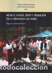 Libros: M&uacute;sica, danza, rito y tradici&oacute;n en la provincia de Soria - C&aacute;mara de Landa, Enrique ; Moreno