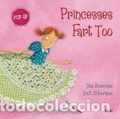 Libros: Princesses Fart Too (Pop up) - Ilan Brenman