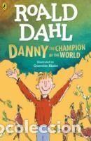 Libros: DANNY THE CHAMPION OF THE WORLD - DAHL, ROALD