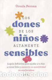 Libros: Los dones de los ni&ntilde;os altamente sensibles - &Uacute;rsula Perona @ursulaperonapsicologa