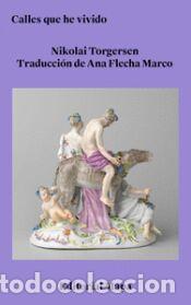 Libros: Calles que he vivido - Torgersen, Nikolai