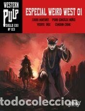 Libros: ESPECIAL WEIRD WEST - N&Uacute;MERO 01 - CRANE, CAMERON; D&Iacute;AZ, VICENTE; GONZ&Aacute;LEZ N&Uacute;&Ntilde;EZ, PEDRO; MARTURET,