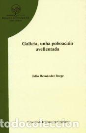 Libros: Galicia, unha poboaci&oacute;n avellentada - Hern&aacute;ndez Borge, Julio