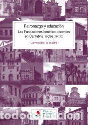 Libros: Patronazgo y educaci&oacute;n - R&iacute;o Diestro, Carmen del