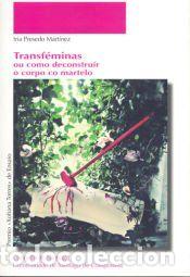 Libros: OP/308-Transf&eacute;minas ou como deconstruir o corpo co martelo - Presedo Mart&iacute;nez, Iria