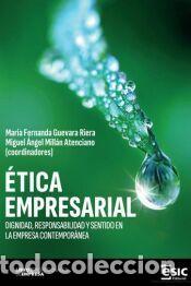 Libros: &Eacute;TICA EMPRESARIAL: Dignidad, responsabilidad y sentido de la empresa contempor&aacute;nea - Mill&aacute;n