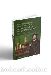Libros: RACIONALIDAD EN LAS ORGANIZACIONES - Lazzati, Santiago