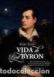Libros: Vida de Lord Byron - Elze, Karl