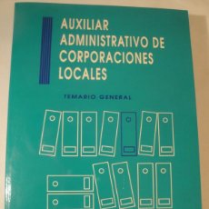 Libros: AUXILIAR ADMINISTRATIVO DE CORPORACIONES LOCALES.1993. MAD EDITORIAL, S.L. OPOSICIONES. NUEVO.. Lote 79806001