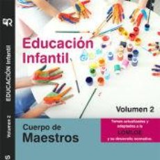 Libros: CUERPO DE MAESTROS. EDUCACIÓN INFANTIL. VOLUMEN 2. LOMLOE - EDICIONES RODIO. Lote 392852244